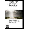 Hints For Forensic Practice door Theodore F.C. Demarest