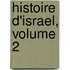 Histoire D'Israel, Volume 2