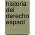 Historia del Derecho Espaol