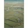 Historic Landscape Analysis door Stephen Rippon