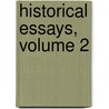 Historical Essays, Volume 2 by Edward Augustus Freeman