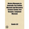 History Museums In Colorado by Unknown