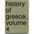 History Of Greece, Volume 4