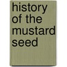 History Of The Mustard Seed door Nick Willems