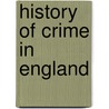 History of Crime in England door Luke Owen Pike