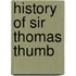 History of Sir Thomas Thumb