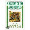 History of the Arab Peoples door Professor Albert Hourani