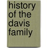 History of the Davis Family door Albert Henry Davis