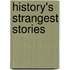 History's Strangest Stories