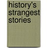 History's Strangest Stories by George C. Eggleston