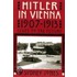 Hitler In Vienna, 1907-1913