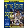 Hitting Secrets of the Pros door Wayne Stewart