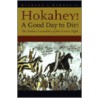 Hokahey! a Good Day to Die! door Richard G. Hardorff
