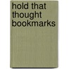 Hold That Thought Bookmarks door Sandy Orton