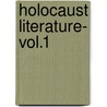 Holocaust Literature- Vol.1 door Onbekend