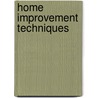Home Improvement Techniques door Onbekend
