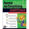 Home Networking Demystified door Larry Long