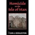 Homicide On The Isle Of Man
