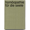 Homöopathie für die Seele door Annette Kerckhoff