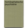 Homöophatische Psychiatrie door Wolfgang Barck