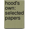 Hood's Own: Selected Papers by Thomas Hood