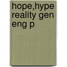 Hope,hype Reality Gen Eng P door John C. Avise