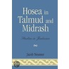 Hosea in Talmud and Midrash door Professor Jacob Neusner