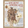 How Ancient Americans Lived door Mike Stotter