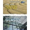 How Does Sand Become Glass? by Melissa Stewart