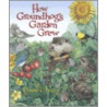 How Groundhog's Garden Grew by Lynne Cherry