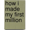 How I Made My First Million door Tammy Cohen