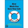 How Math Can Save Your Life by James D. Stein