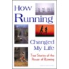 How Running Changed My Life door Onbekend