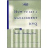 How To Get A Management Nvq by Richard Johnson