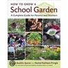 How To Grow A School Garden door Rachel Pringle
