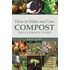 How To Make And Use Compost