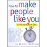 How To Make People Like You door Nicholas Boothman