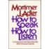 How To Speak, How To Listen