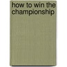 How To Win The Championship door T.J. Cloutier