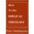 How to Do Biblical Theology