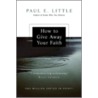 How to Give Away Your Faith door Professor Paul E. Little