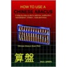 How to Use a Chinese Abacus door Paul Green