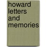 Howard Letters And Memories door William Tallack