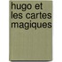 Hugo et les cartes magiques