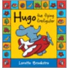 Hugo the Flying Firefighter door Lorette Broekstra