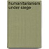 Humanitarianism Under Siege