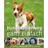 Hundeerziehung ganz einfach