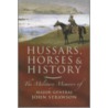 Hussars, Horses And History by John Strawson
