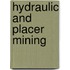 Hydraulic And Placer Mining