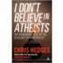 I Don't Believe In Atheists